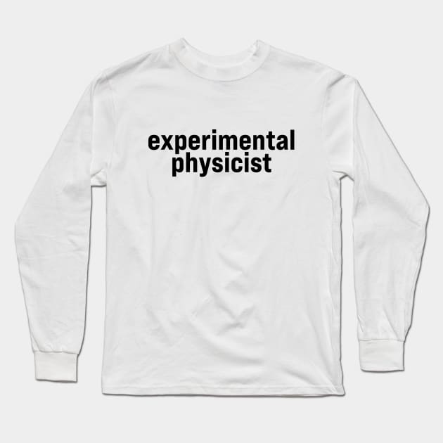 Experimental Physicist Long Sleeve T-Shirt by ElizAlahverdianDesigns
